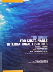 The Quest For Sustainable International Fisheries Regional Efforts To Implement The 1995 United Nations Fish Stocks Agreement An Overview For The May 2006 Review Conference Meltzer
