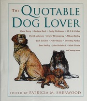 The Quotable Dog Lover Sherwood Patricia Miller