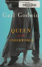 Queen Of The Underworld A Novel 1st Ed Godwin Gail