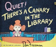 Quiet Theres A Canary In The Library Freeman Don 19081978