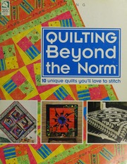 Quilting Beyond The Norm 1st Edition Stauffer Jeanne House Of White Birches