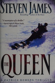 The Queen A Patrick Bowers Thriller James Steven 1969