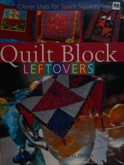 Quilt Block Leftovers Clever Uses For Spare Squares Phillips