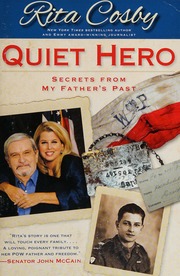 Quiet Hero Secrets From My Fathers Past Cosby Rita