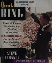 Quotable King Words Of Wisdom Inspiration And Freedom By And About Dr Martin Luther King Jr One Of Americas Great Civil Rights Leaders Eubanks