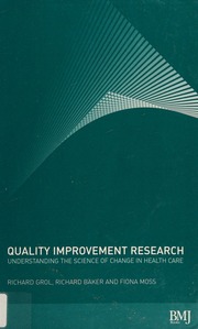 Quality Improvement Research Understanding The Science Of Change In Health Care Grol