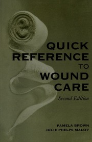 Quick Reference To Wound Care 2nd Ed Brown Pamela A Rn Maloy