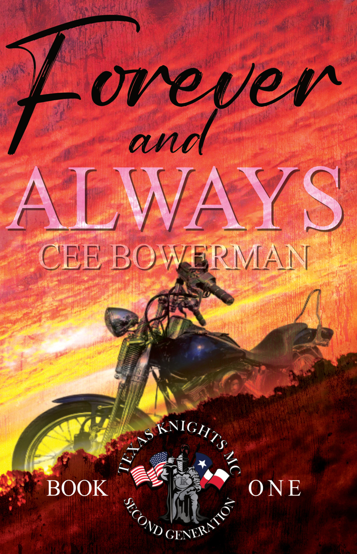 Texas Knights Mc 2nd Gen 1 Forever And Always Cee Bowerman