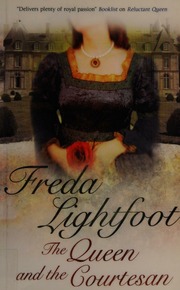 The Queen And The Courtesan Lightfoot Freda 1942