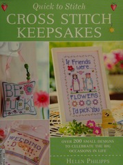 Quick To Stitch Cross Stitch Keepsakes Philipps Helen