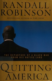 Quitting America The Departure Of A Black Man From His Native Land Robinson