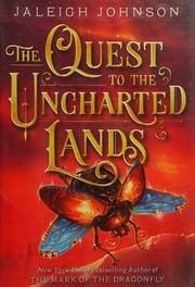 The Quest To The Uncharted Lands First Edition Johnson Jaleigh