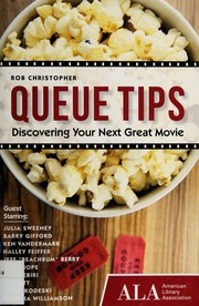 Queue Tips Discovering Your Next Great Movie Christopher Robert
