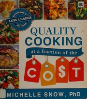 Quality Cooking At A Fraction Of The Cost Mastering The Art Of Loss Leader Menu Planning Snow