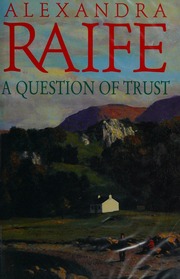 A Question Of Trust Raife Alexandra