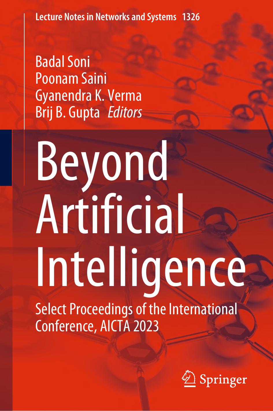 Beyond Artificial Intelligence Select Proceedings Of The International Conference Aicta 2023 1st Edition Badal Soni Poonam Saini Gyanendra K Verma Brij B Gupta