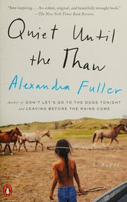 Quiet Until The Thaw Fuller Alexandra 1969 Author