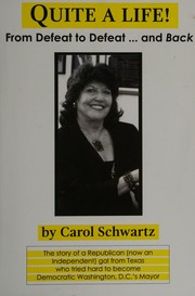 Quite A Life From Defeat To Defeat And Back Schwartz Carol