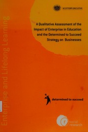 A Qualitative Assessment Of The Impact Of Enterprise In Education And The Determined To Succeed Strategy On Businesses Henderson