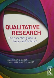 Qualitative Research The Essential Guide To Theory And Practice Savinbaden