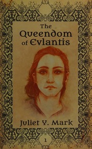 Queendom Of Evlantis Mark Juliet Y