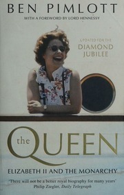 The Queen Elizabeth Ii And The Monarchy Pimlott Ben 1945