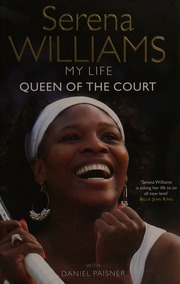 Queen Of The Court An Autobiography Williams Serena 1981