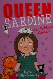 Queen Sardine In Kitten Chaos Williscrowley Kate Author