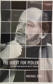 Quest For Pedler The Life And Ideas Of Dr Kit Pedler Seely
