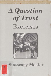 A Question Of Trust Exercises Photocopy Master Unknown