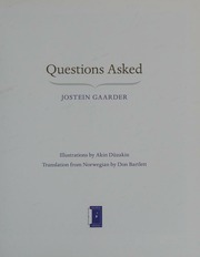 Questions Asked Gaarder Jostein 1952 Author Düzakin Akin 1960 Illustrator Bartlett