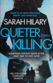 Quieter Than Killing Hilary Sarah