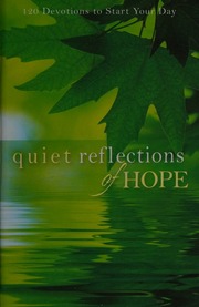 Quiet Reflections Of Hope 120 Devotions To Start Your Day Baker Publishing Group