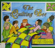 The Quilting Bee None 1st Ed Gibbons Gail None