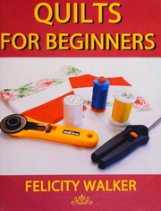 Quilts For Beginners Walker Felicity