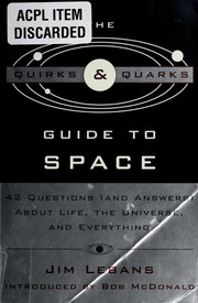The Quirks Quarks Guide To Space 42 Questions And Answers About Life The Universe And Everything Lebans
