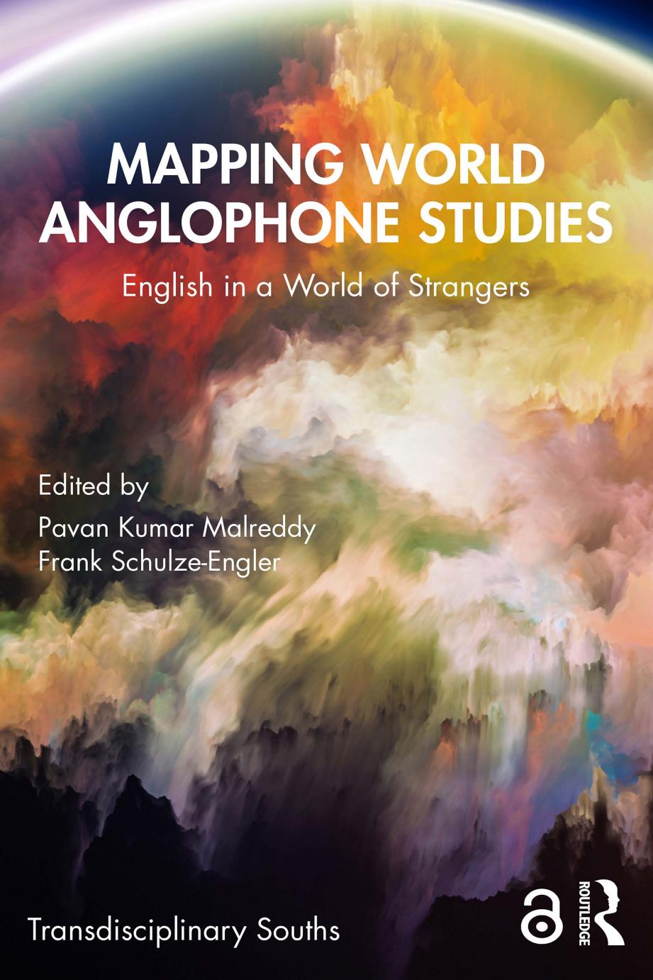 Mapping World Anglophone Studies English In A World Of Strangers 1st Edition Pavan Kumar Malreddy
