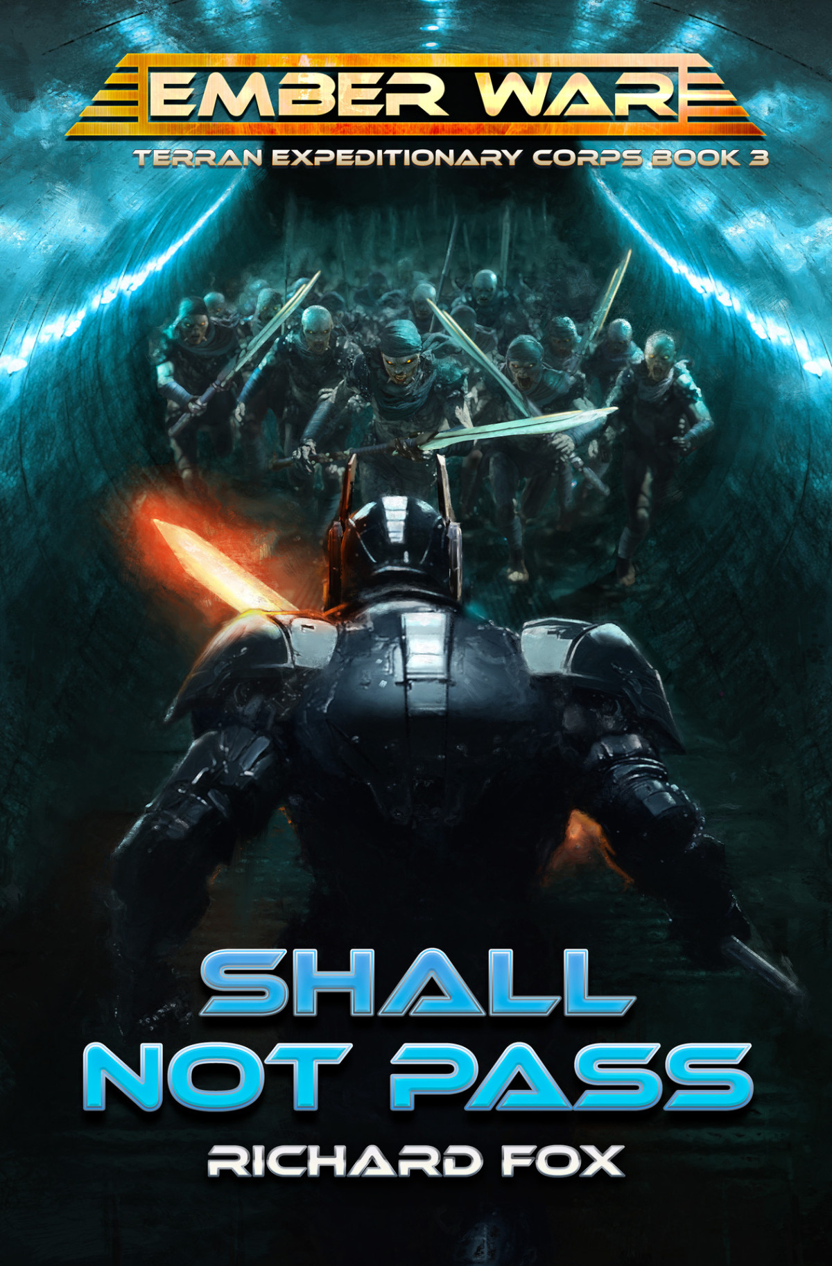 Shall Not Pass Terran Expeditionary Corps Book 3 Richard Fox