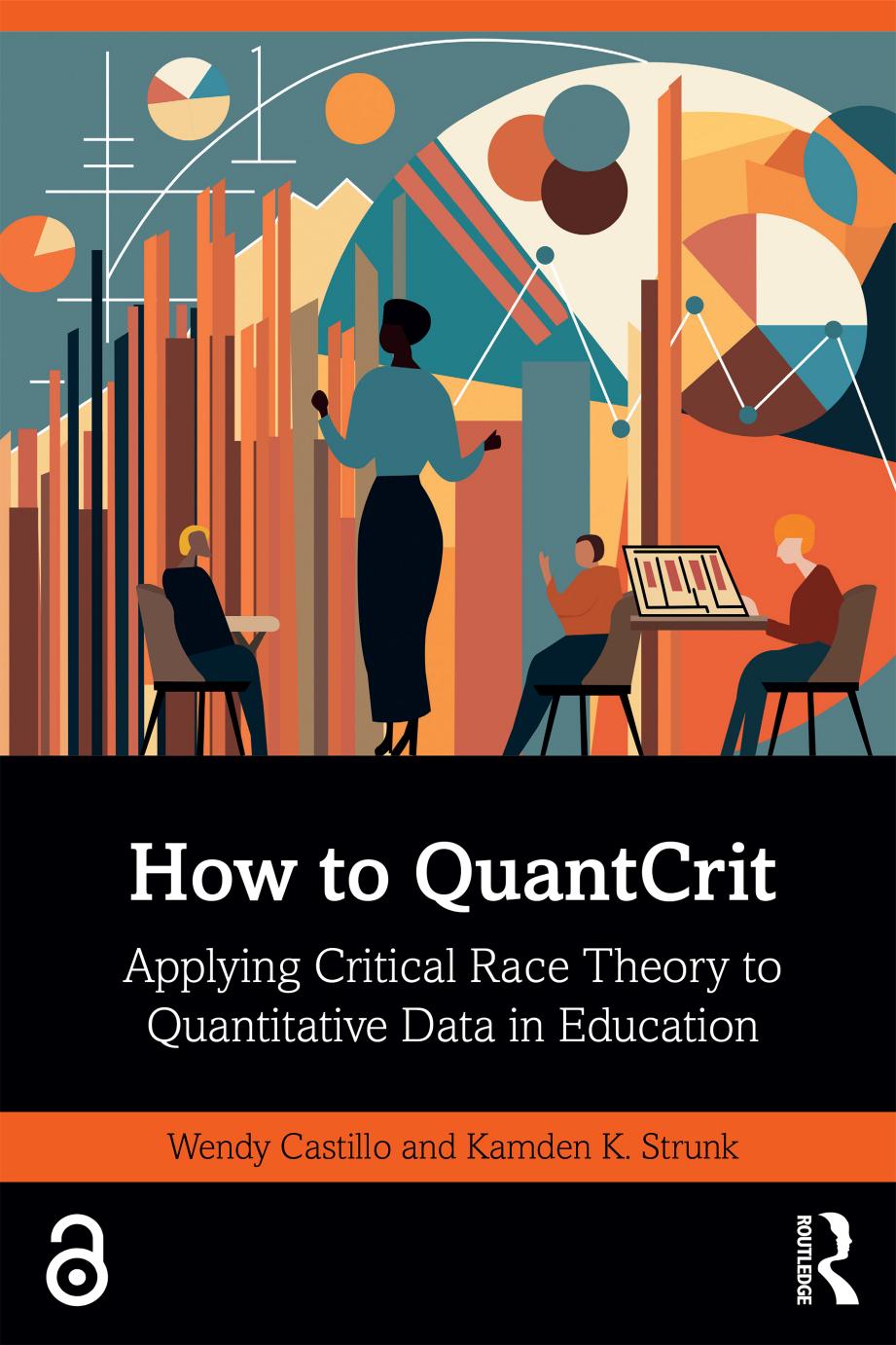 How To Quantcrit Applying Critical Race Theory To Quantitative Data In Education 1st Edition Wendy Castillo Kamden K Strunk