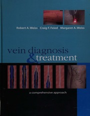 Vein Diagnosis And Treatment A Comprehensive Approach Weiss