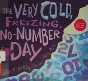 The Very Cold Freezing Nonumbers Day First Edition Sorenson