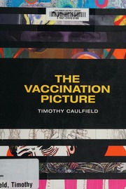 The Vaccination Picture Caulfield Timothy A 1963 Author Baker