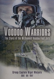 Voodoo Warriors The Story Of The Voodoo Mcdonnell Fastjets Walpole
