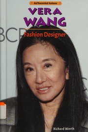 Vera Wang Fashion Designer Worth Richard Author