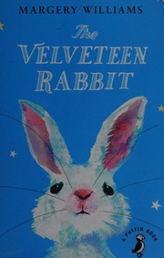 The Velveteen Rabbit Bianco Margery Williams 18811944 Author