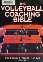 The Volleyball Coaching Bible Shondell Donald S 1929 Reynaud