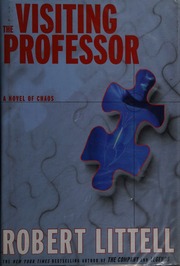 The Visiting Professor A Novel Of Chaos Littell Robert 1935