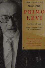 The Voice Of Memory Interviews 196187 Levi Primo Belpoliti