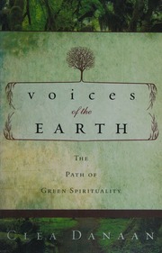 Voices Of The Earth The Path Of Green Spirituality 1st Ed Danaan