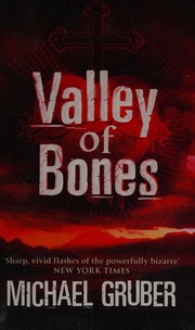 Valley Of Bones Gruber Michael 1940